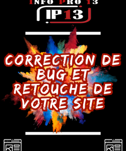Correction de BUG et retouche de votre site