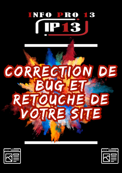 Correction de BUG et retouche de votre site